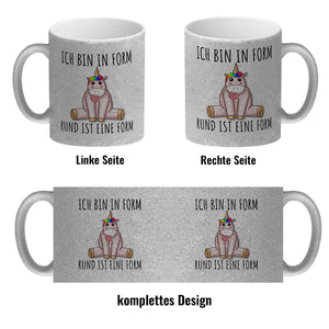 Ich bin in Form - rund ist eine Form Einhorn Kaffeebecher