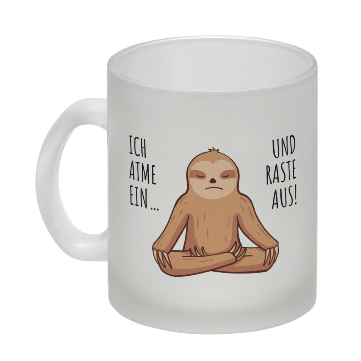 Ich atme ein... und raste aus Faultier Kaffeebecher