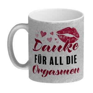 Danke für all die Orgasmen Kaffeebecher
