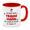 So sieht mein Traummann aus wenn er Kaffee trinkt Kaffeebecher