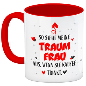 So sieht mein Traummann aus wenn er Kaffee trinkt Kaffeebecher