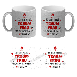 So sieht mein Traummann aus wenn er Kaffee trinkt Kaffeebecher