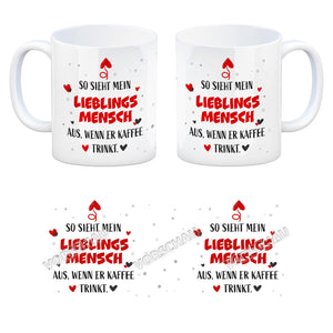 So sieht mein Traummann aus wenn er Kaffee trinkt Kaffeebecher