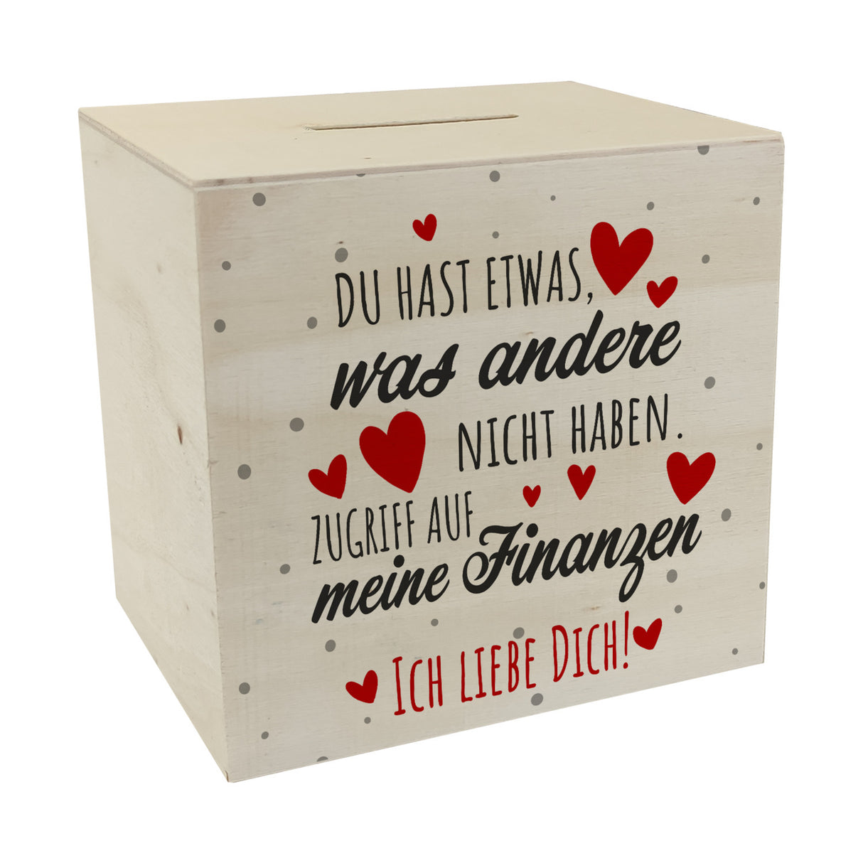 Du hast Zugriff auf meine Finanzen Spardose