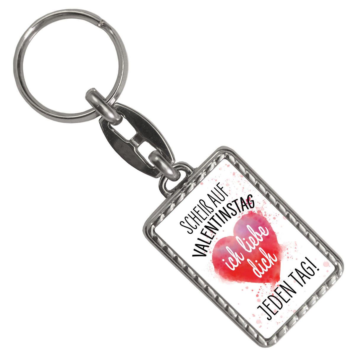 Scheiß auf Valentinstag ich liebe dich jeden Tag Schlüsselanhänger