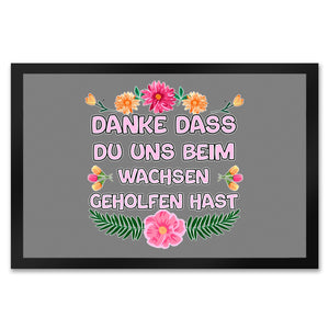 Danke dass du uns beim Wachsen geholfen hast Fußmatte in 35x50 cm