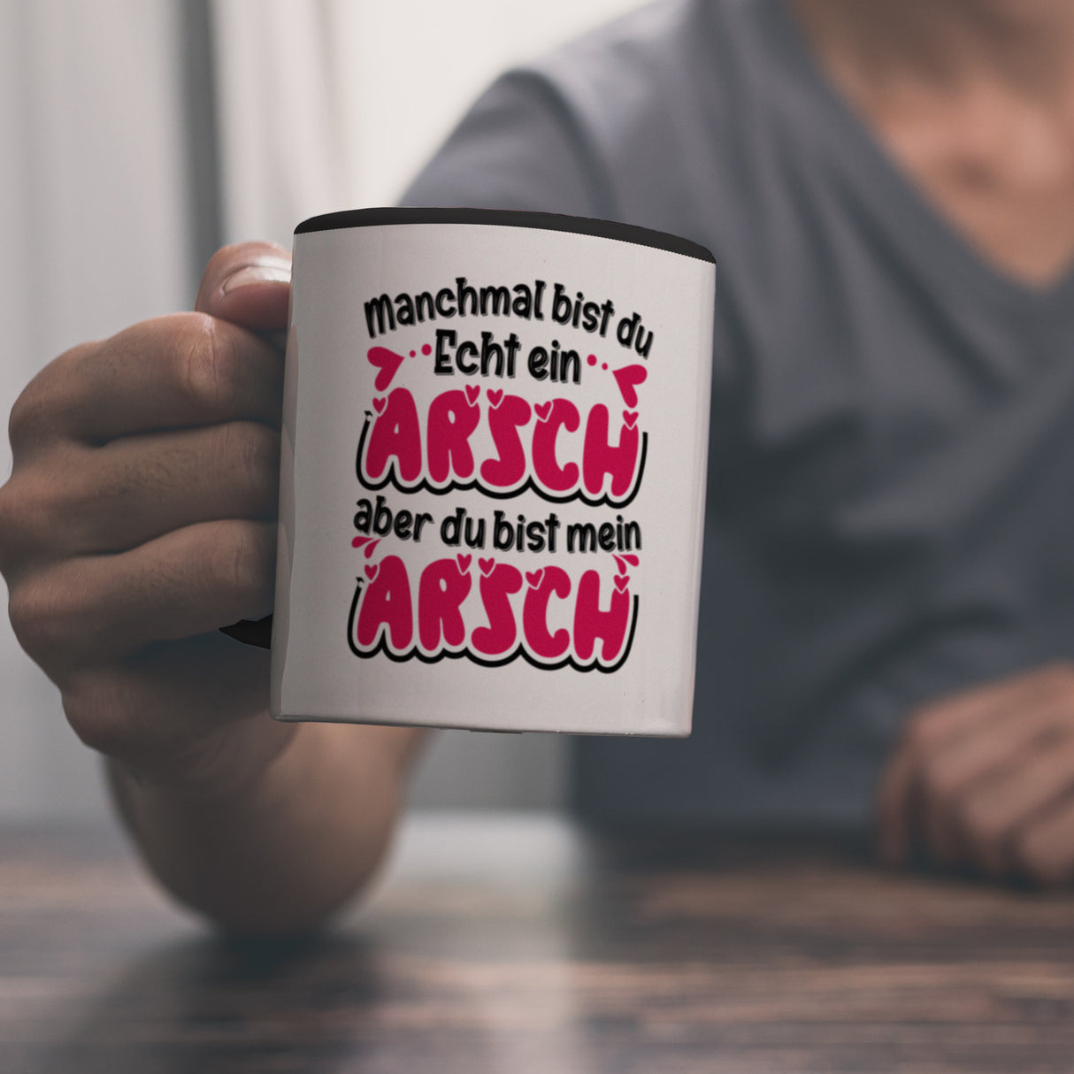 Manchmal bist du echt ein Arsch Kaffeebecher mit Spruch zum Valentinstag