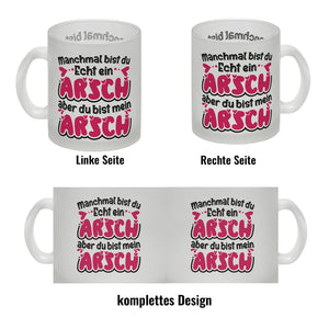 Manchmal bist du echt ein Arsch Kaffeebecher mit Spruch zum Valentinstag