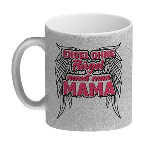 Engel ohne Flügel nennt man Mama Kaffeebecher mit Spruch