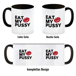 Eat My Pussy Kussmund Kaffeebecher