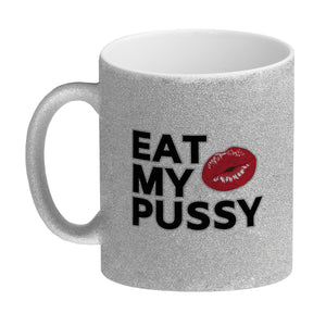 Eat My Pussy Kussmund Kaffeebecher