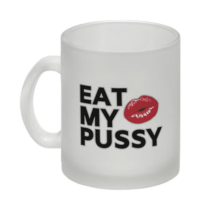 Eat My Pussy Kussmund Kaffeebecher