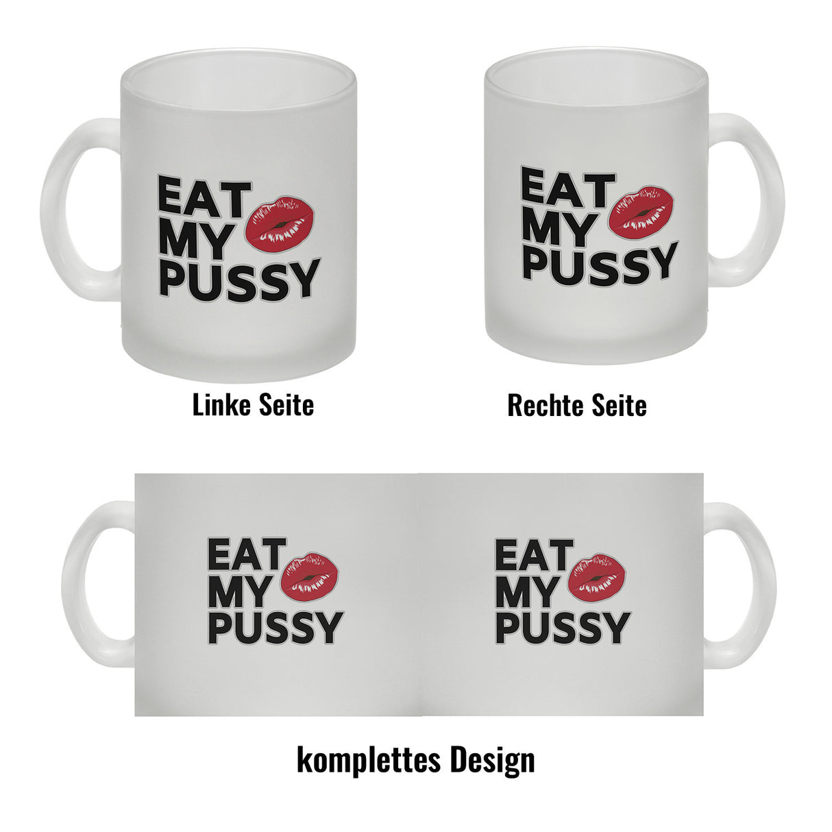 Eat My Pussy Kussmund Kaffeebecher