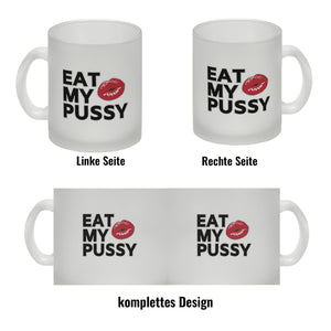 Eat My Pussy Kussmund Kaffeebecher