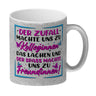 Der Zufall machte uns zu Kolleginnen Kaffeebecher mit Spruch zum Thema Freundschaft