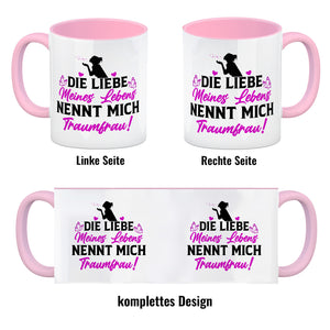 Die Liebe meines Lebens nennt mich Traumfrau Kaffeebecher zum Valentinstag