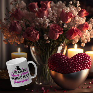 Die Liebe meines Lebens nennt mich Traumfrau Kaffeebecher zum Valentinstag