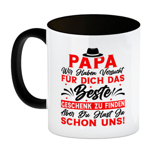 Papa wir haben versucht das beste Geschenk zu finden... Kaffeebecher