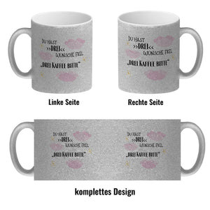 Drei Wünsche Frei Kaffeebecher mit Spruch Drei Kaffee bitte