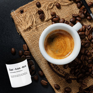 Sarkasmus Definiton Kaffeebecher mit Spruch