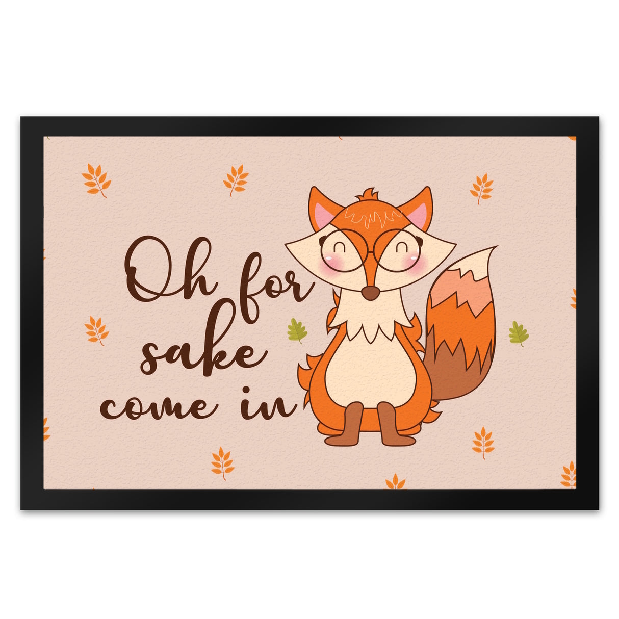 Fuchs Fußmatte in 35x50 cm mit Spruch Oh for fox sake come in