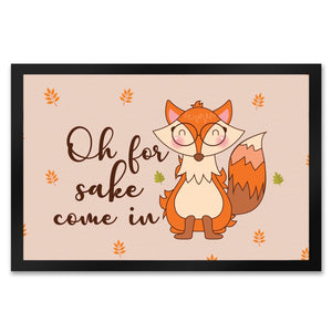 Fuchs Fußmatte in 35x50 cm mit Spruch Oh for fox sake come in