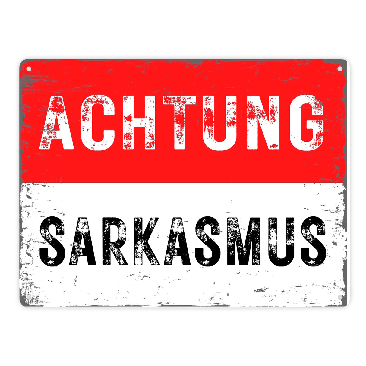 Achtung Sarkasmus Metallschild in 15x20 cm -weiß