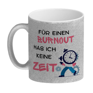 Büro Kaffeebecher mit Spruch Für einen Burnout keine Zeit in bunt
