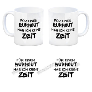 Büro Kaffeebecher mit Spruch Für einen Burnout keine Zeit in bunt