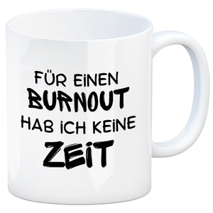 Büro Kaffeebecher mit Spruch Für einen Burnout keine Zeit in bunt