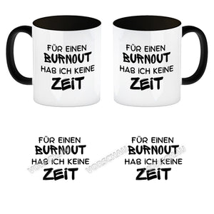 Büro Kaffeebecher mit Spruch Für einen Burnout keine Zeit in bunt