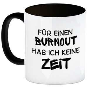 Büro Kaffeebecher mit Spruch Für einen Burnout keine Zeit in bunt