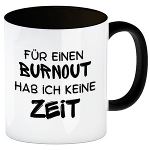 Büro Kaffeebecher mit Spruch Für einen Burnout keine Zeit in bunt