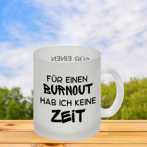 Büro Kaffeebecher mit Spruch Für einen Burnout keine Zeit in bunt
