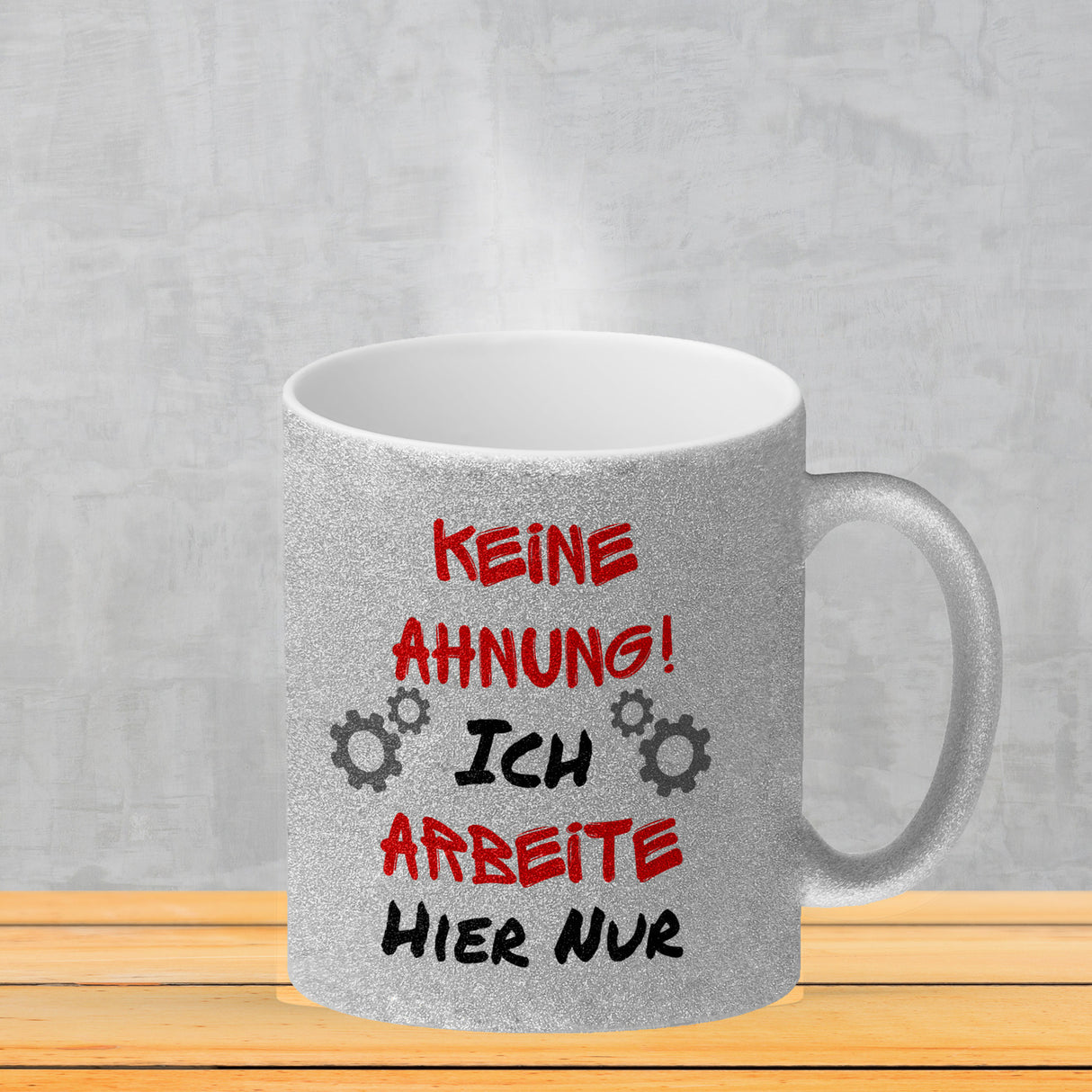 Keine Ahnung! Kaffeebecher mit Spruch Ich arbeite hier nur