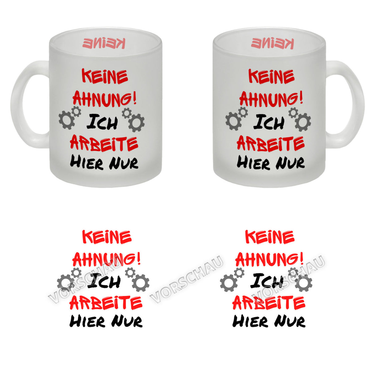 Keine Ahnung! Kaffeebecher mit Spruch Ich arbeite hier nur