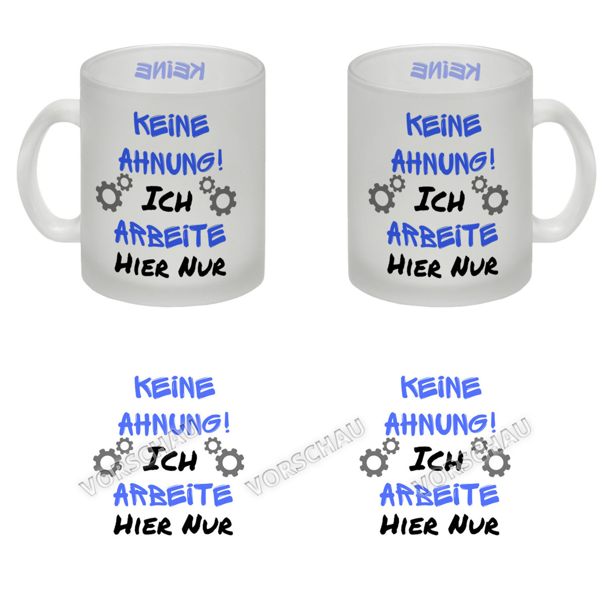 Keine Ahnung! Kaffeebecher mit Spruch Ich arbeite hier nur