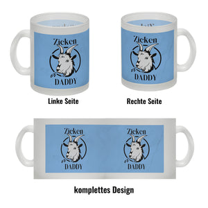Ziegen Kaffeebecher mit Spruch Zicken DADDY
