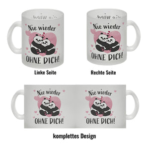 Panda Pärchen Kaffeebecher mit Spruch Nie wieder ohne dich