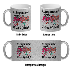Es begann mit einem swipe Kaffeebecher mit Spruch It's a Match