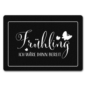 Frühling ich wäre dann bereit Fußmatte mit Schmetterlingen