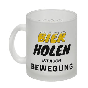 Bier Kaffeebecher mit Spruch - Bier holen ist auch Bewegung