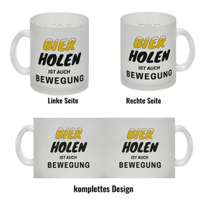 Bier Kaffeebecher mit Spruch - Bier holen ist auch Bewegung