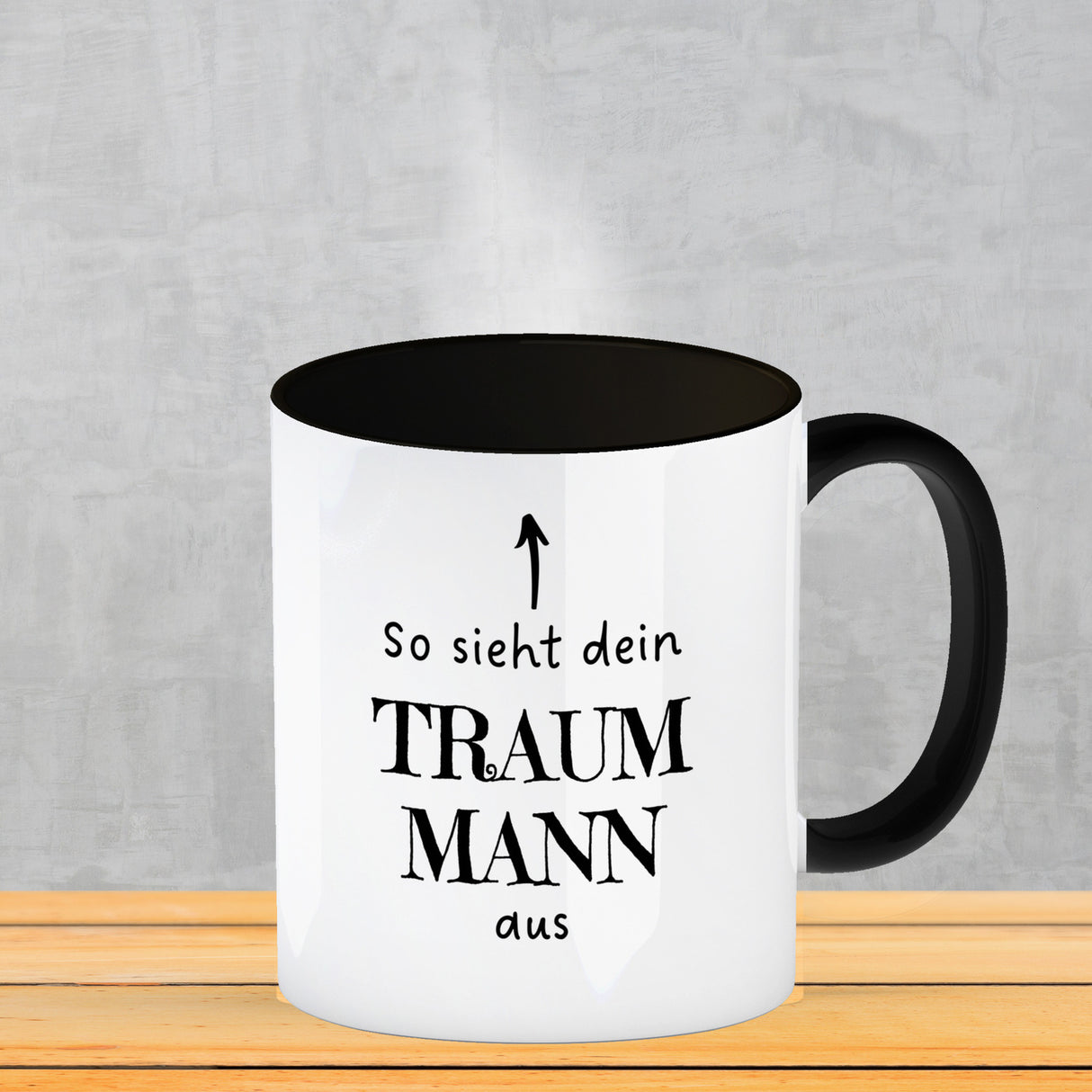 Traumfrau Kaffeebecher mit Spruch: So sieht deine Traumfrau aus