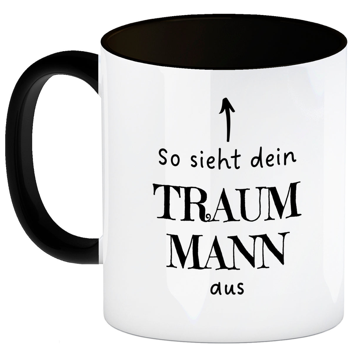 Traumfrau Kaffeebecher mit Spruch: So sieht deine Traumfrau aus