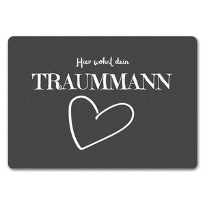 Traumfrau Fußmatte in 35x50 cm mit Spruch Hier wohnt deine Traumfrau