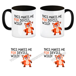 Fuchs Kaffeebecher mit Spruch This makes me fox devils wild
