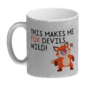 Fuchs Kaffeebecher mit Spruch This makes me fox devils wild