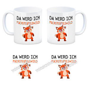 Fuchs Kaffeebecher mit Spruch This makes me fox devils wild