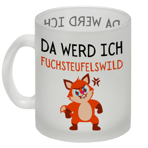 Fuchs Kaffeebecher mit Spruch This makes me fox devils wild